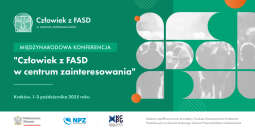 Międzynarodowa konferencja naukowo-szkoleniowa pn. 'Człowiek z FASD w centrum zainteresowania'