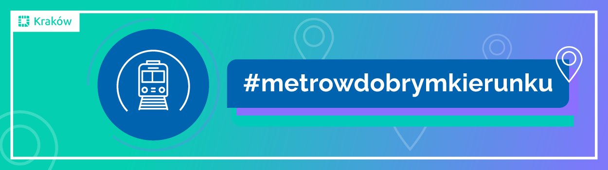 Metro w dobrym kierunku