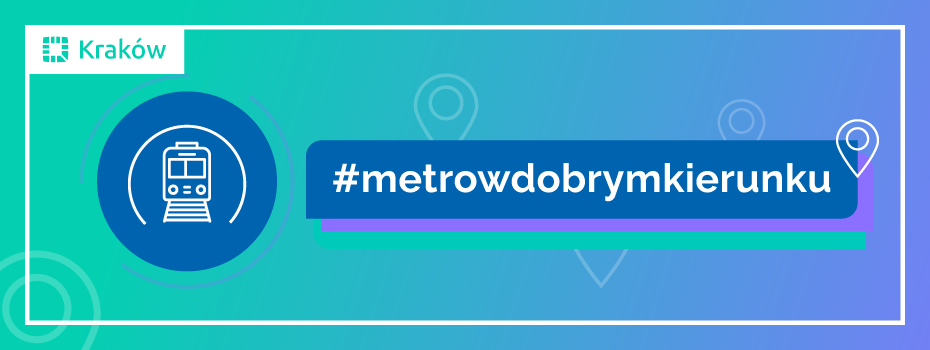 Metro w dobrym kierunku