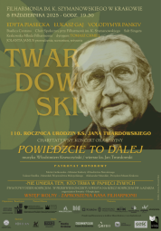 Koncert 'Nie umiera ten, kto żyje w pamięci - Powiedzcie to dalej!' z okazji 110. rocznicy urodzin ks. Jana Twardowskiego