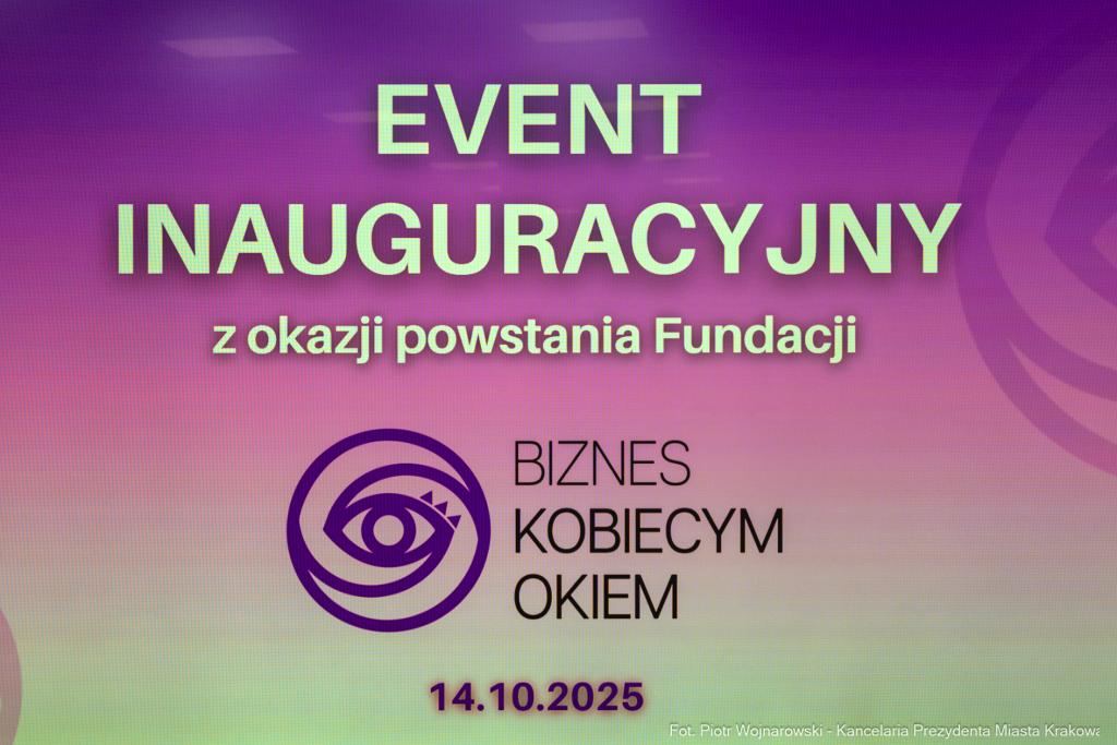 Biznes Kobiecym Okiem, fundacja, inauguracja, kobiety, biznes, Miszalski  Autor: P. Wojnarowski
