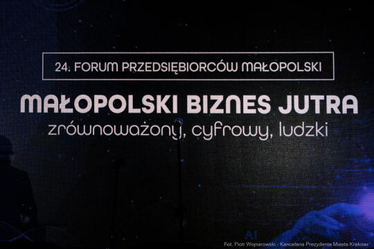 Forum Przedsiębiorców, 24, Miszalski, Małopolska, biznes jutra, przedsiębiorcy