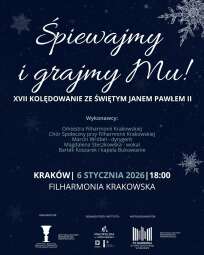 Logo: ŚPIEWAJMY I GRAJMY MU! XVII KOLĘDOWANIE ZE ŚWIĘTYM JANEM PAWŁEM II