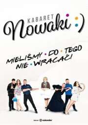Logo: Kabaret Nowaki – „Mieliśmy do tego nie wracać!”