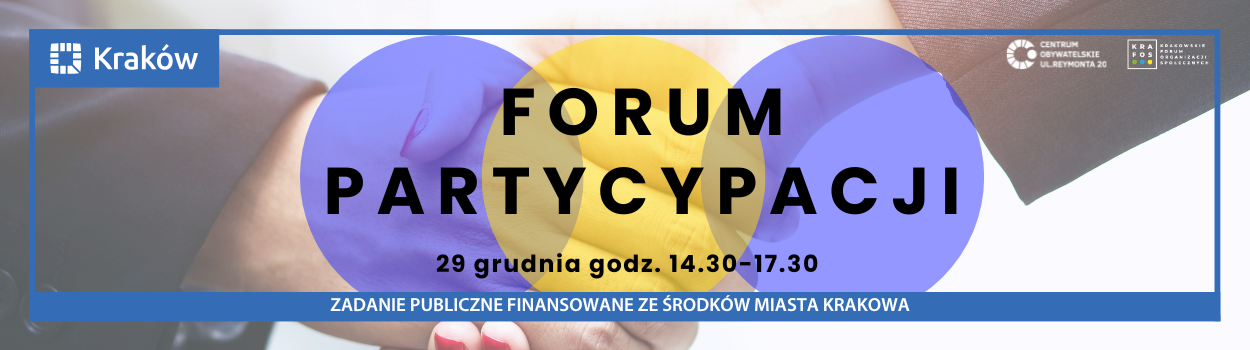 Forum Partycypacji: Wolontariat w Krakowie – co działa, a co możemy zrobić lepiej?