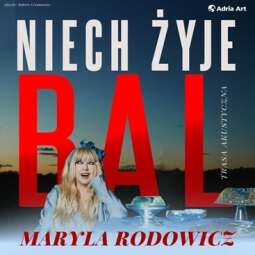 Logo: Maryla Rodowicz - Niech żyje bal. Trasa akustyczna/ Maryla Rodowicz - Long live the ball. Acoustic tour