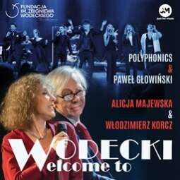 Logo: Wodecki Welcome To - Goście specjalni: Alicja Majewska & Włodzimierz Korcz/ Special guests: Alicja Majewska & Włodzimierz Korcz