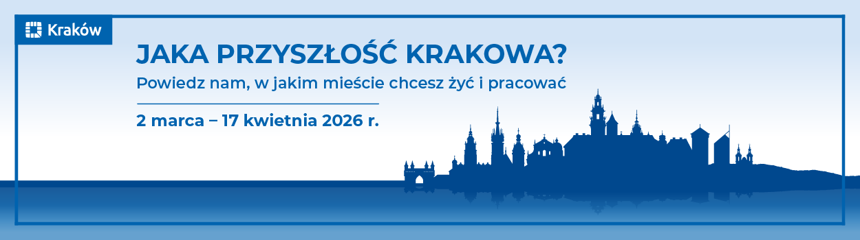 Jaka przyszłość Krakowa? Rusza badanie opinii poświęcone Strategii Rozwoju Krakowa