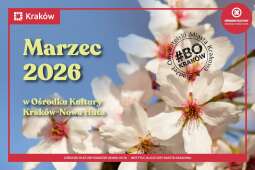 Logo: Marzec w Ośrodkach Kultury Kraków - Nowa Huta