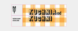 Logo: Kuchnia od kuchni - wystawa/ Behind the Scenes of the Kitchen – Exhibition
