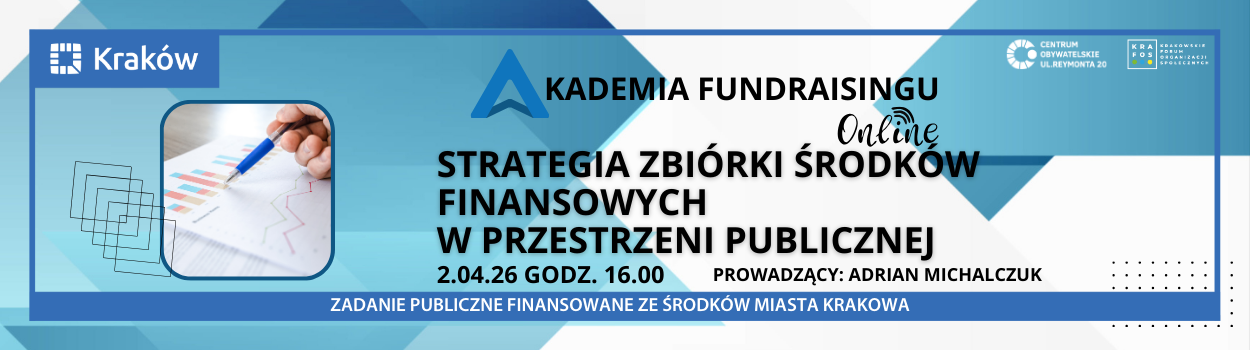 Finał Akademii Fundraisingu online: Jak skutecznie zbierać fundusze w przestrzeni publicznej?