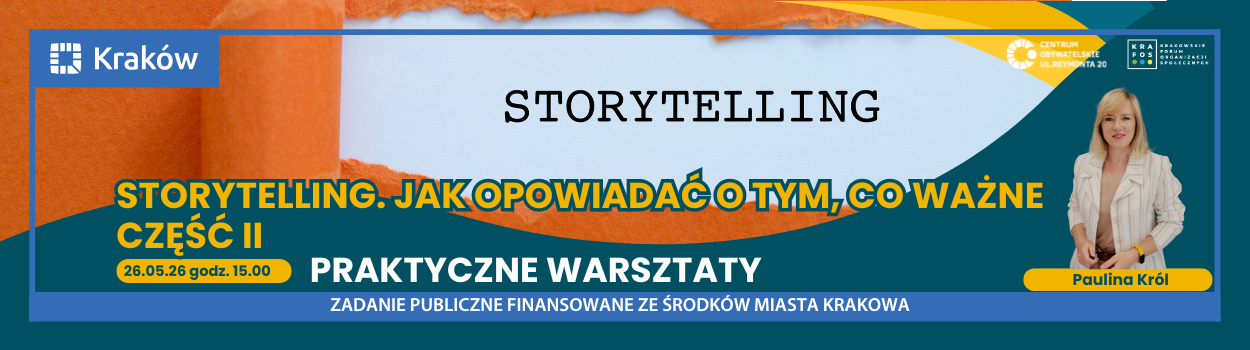 SZKOLENIE: Storytelling - Jak opowiadać o tym, co ważne cz.2