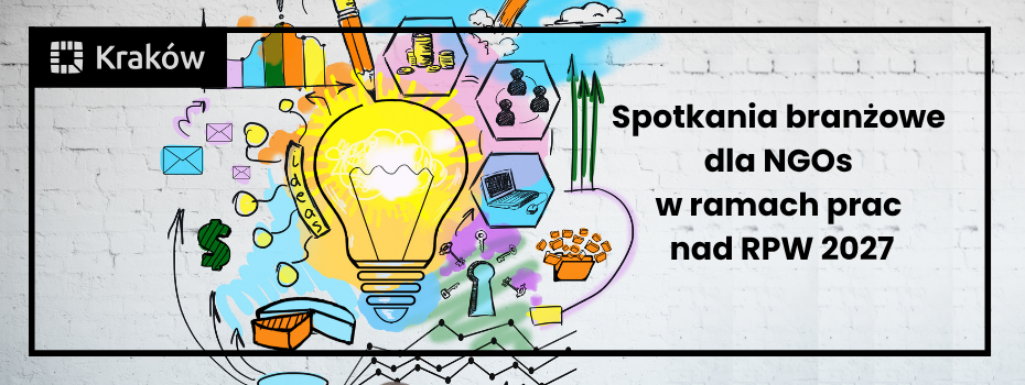 Spotkania branżowe dla NGOs w ramach prac nad RPW 2027 