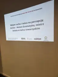 Regionalna konferencja REHA dla niewidomych w Krakowie, temat: wpływ tańca na percepcję świata.