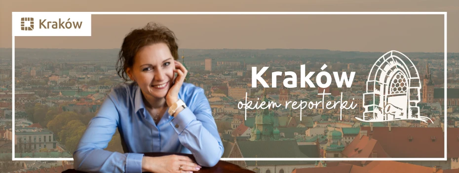Kraków okiem reporterki