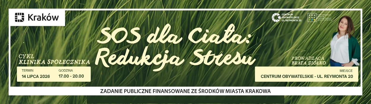 KLINIKA SPOŁECZNIKA: SOS dla ciała! Zapraszamy na drugi warsztat z cyklu.