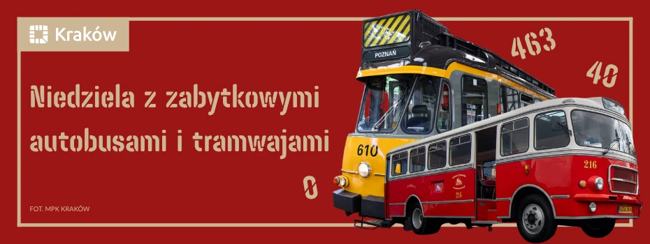  Niedziela z zabytkowymi autobusami i tramwajami 