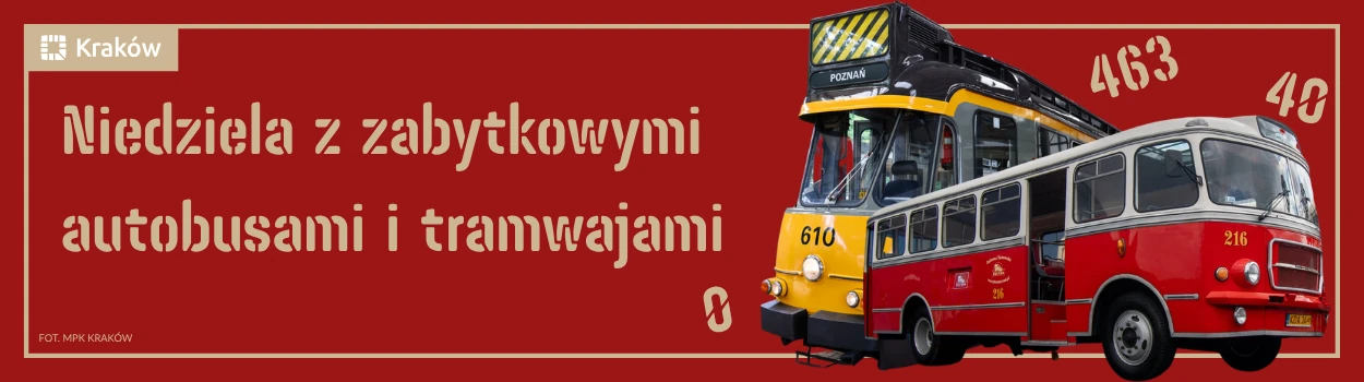  Niedziela z zabytkowymi autobusami i tramwajami 