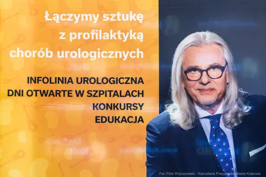 Łączymy sztukę z profilaktyką chorób urologicznych, infolinia, dni otwarte, konkursy edukacyjne.