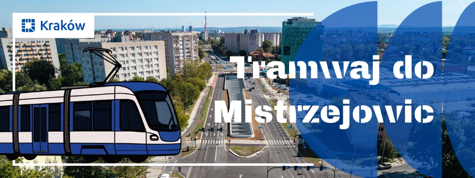 Rusza tramwaj do Mistrzejowic