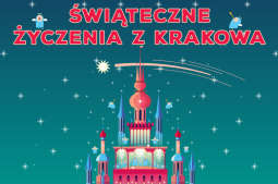 Świąteczne życzenia z Krakowa - w niedzielę koncert na Rynku Głównym