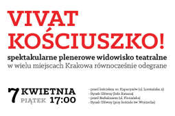 „Vivat Kościuszko!” - zapraszamy na widowisko plenerowe