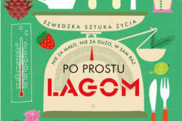 Lagom, czyli sztuka życia po szwedzku [KONKURS] 
