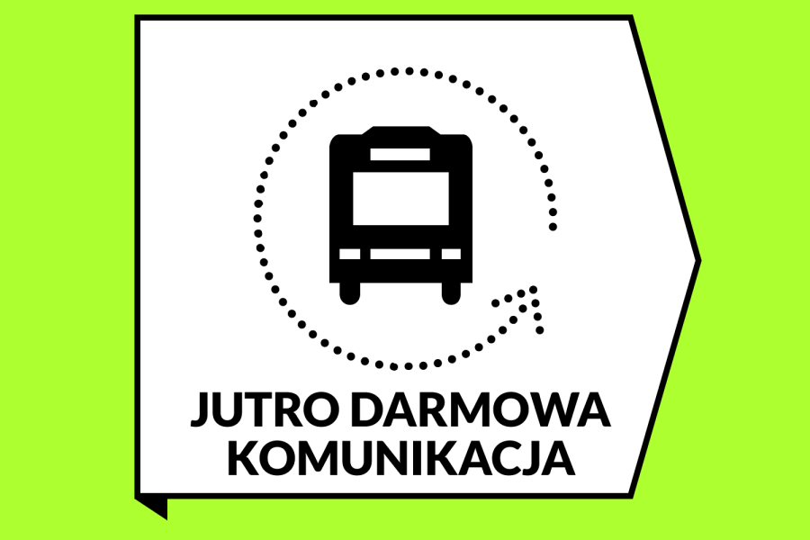 Jutro darmowa komunikacja miejska!