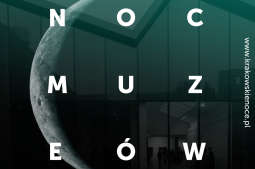 Przed nami XVI Noc Muzeów!