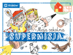 Pierwszaki wyruszą w szkolną supermisję… z miejską ekowyprawką!