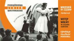 Zapraszamy na Podgórską Jesień Kulturalną 2019