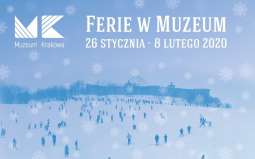 Ferie zimowe w Muzeum Krakowa 