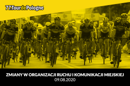 77. Tour de Pologne: organizacja ruchu