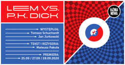 „Lem vs. P.K. Dick” – premiera w Łaźni Nowej 