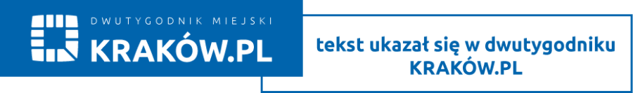 Tekst ukazał się w dwutygodniku Kraków.pl