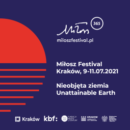 „Nieobjęta ziemia”, czyli 10. edycja Festiwalu Miłosza