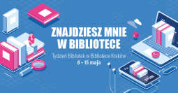 „Znajdziesz mnie w bibliotece” – Biblioteka Kraków zaprasza na Tydzień Bibliotek