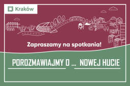 Dołącz do spotkania i porozmawiaj o Nowej Hucie