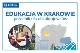 Edukacja w Krakowie – poradnik dla obcokrajowców [EN/RU/UA]. Fot. Krakowska Karta Rodzinna