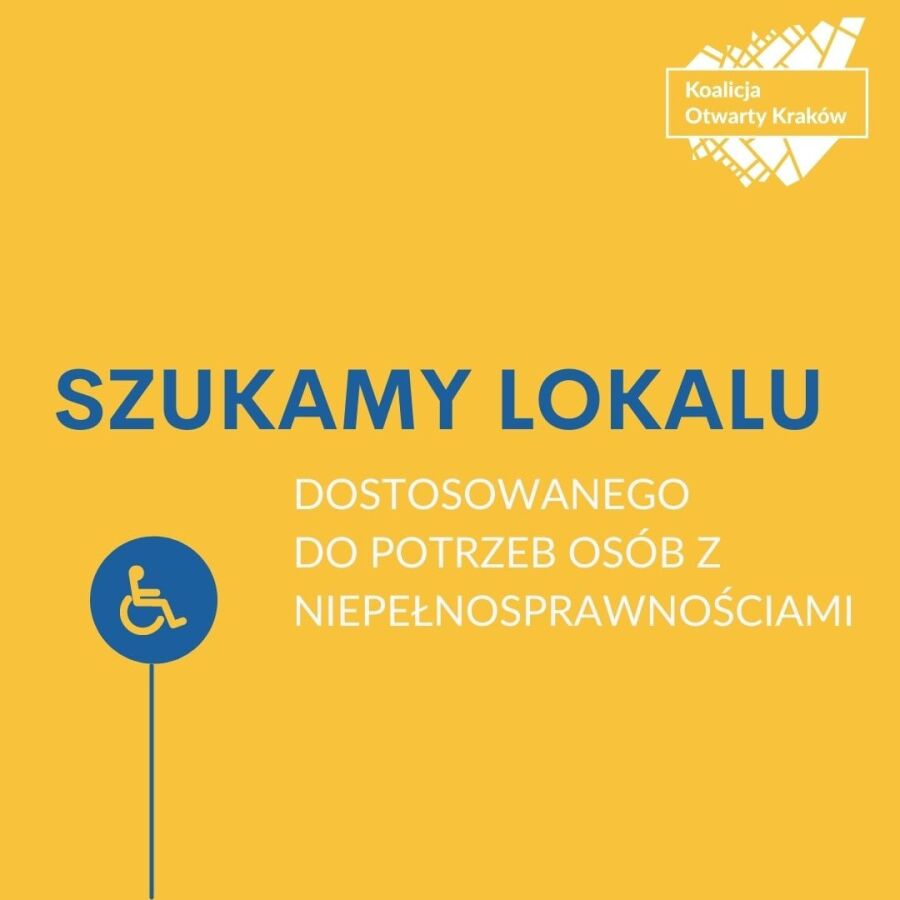Żółta plansza z napisem - szukamy lokalu dostosowanego do potrzeb osób z niepełnosprawnościami