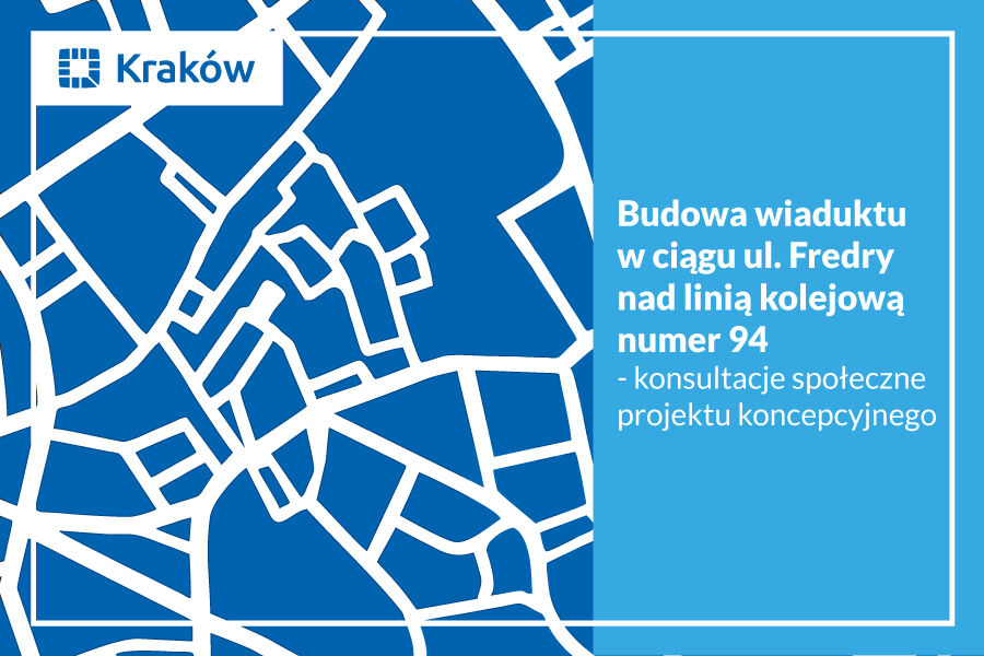 Tekst na niebieskim tle: konsultacje społeczne dotyczące Projekt koncepcji wiaduktu drogowego nad układem w ciągu ul. Kąpielowej - konsultacje społeczne