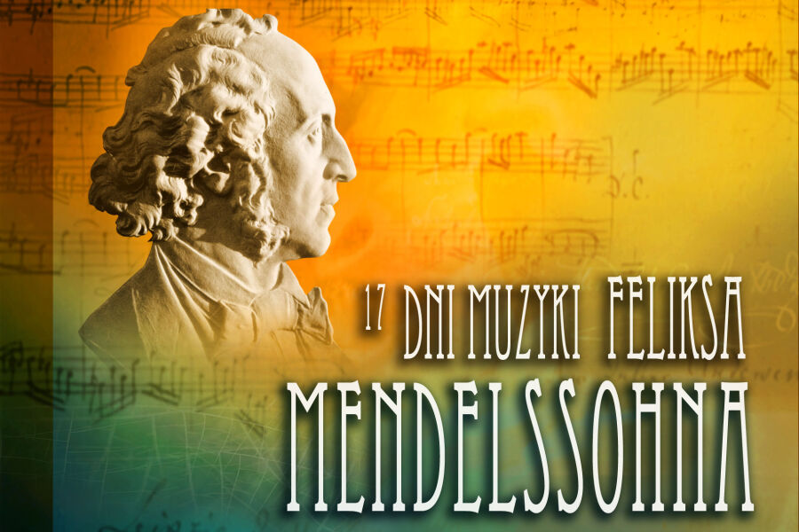 17 Dni Muzyki Feliksa Mendelssohna