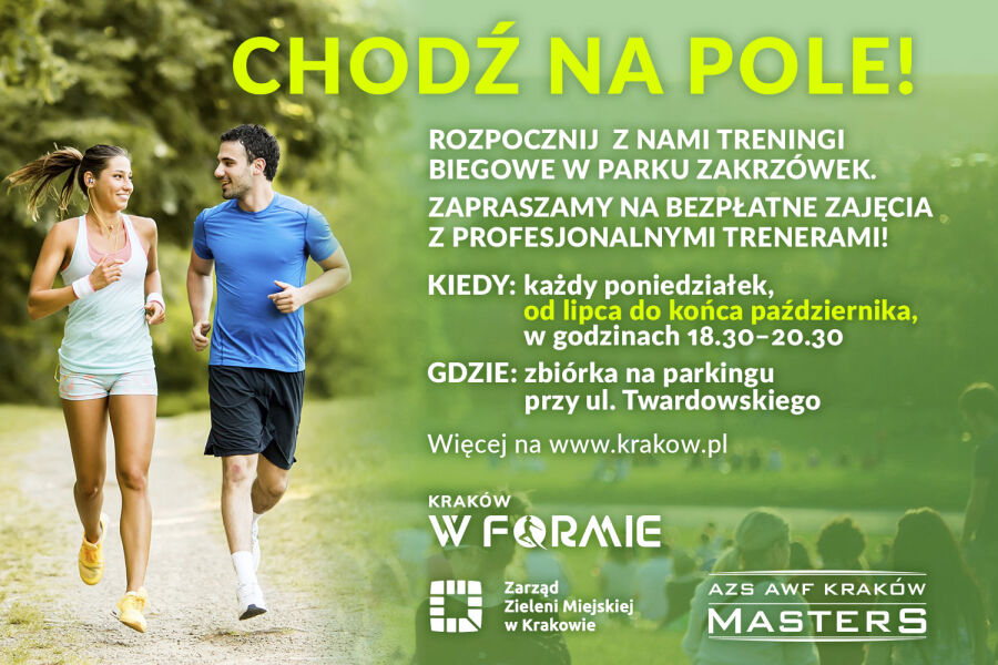 Rozbiegany Zakrzówek, chodź na pole
