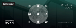 Noc Muzeów 2024 już 17 maja!