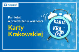 Pamiętaj o przedłużeniu ważności Karty Krakowskiej