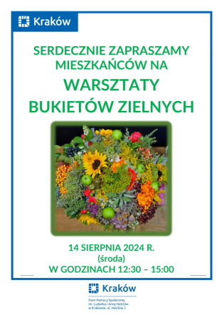 Warsztaty tworzenia bukietów zielnych 2024.. Fot. DPS im. L. i A. Helclów w Krakowie