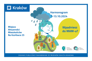 Harmonogram wydarzeń MAM Na Kozłówce 25 od 7 do 13 października 2024 r.
. Fot. Obywatelski Kraków