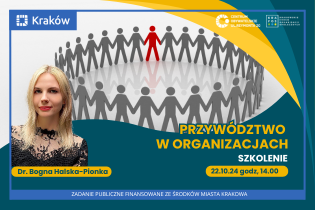 Przywództwo w organizacjach
. Fot. Centrum Obywatelskie – ul. Reymonta 20 w Krakowie