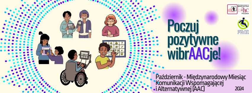 banner: poczuj pozytywne wibracje październik międzynarodowy miesiąc komunikacji wspomagającej i alternatywnej a a c 