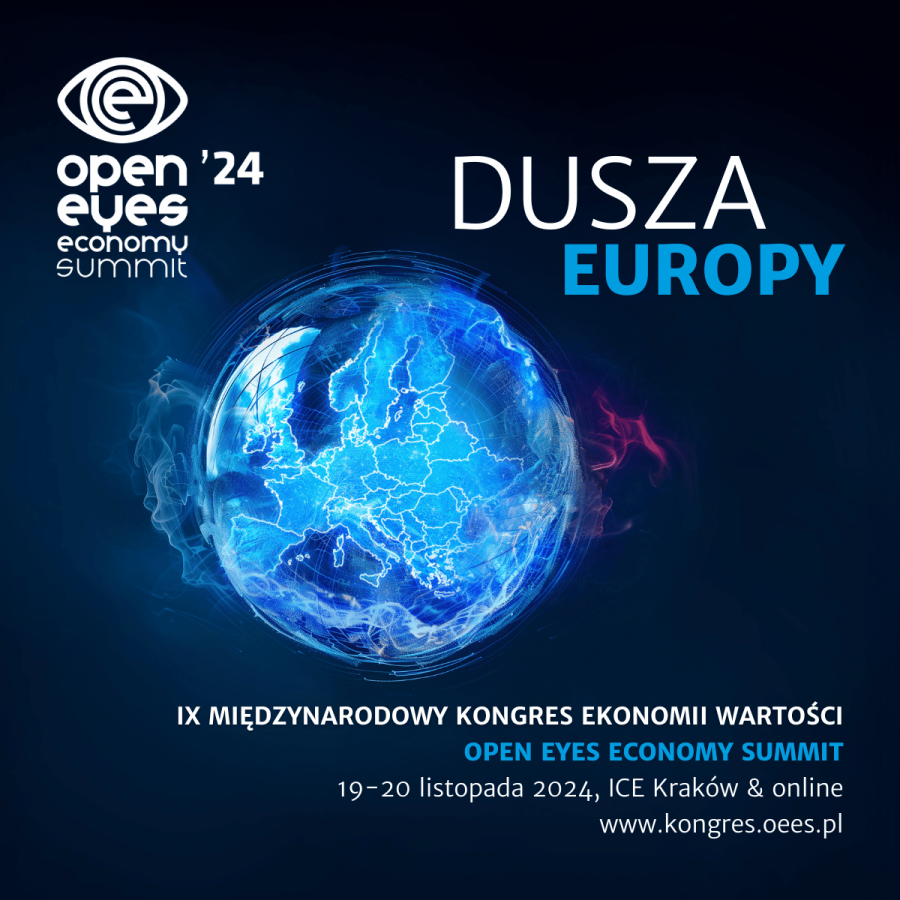 Open Eyes Economy Summit 2024 - IX Międzynarodowy Kongres Ekonomii Wartości  